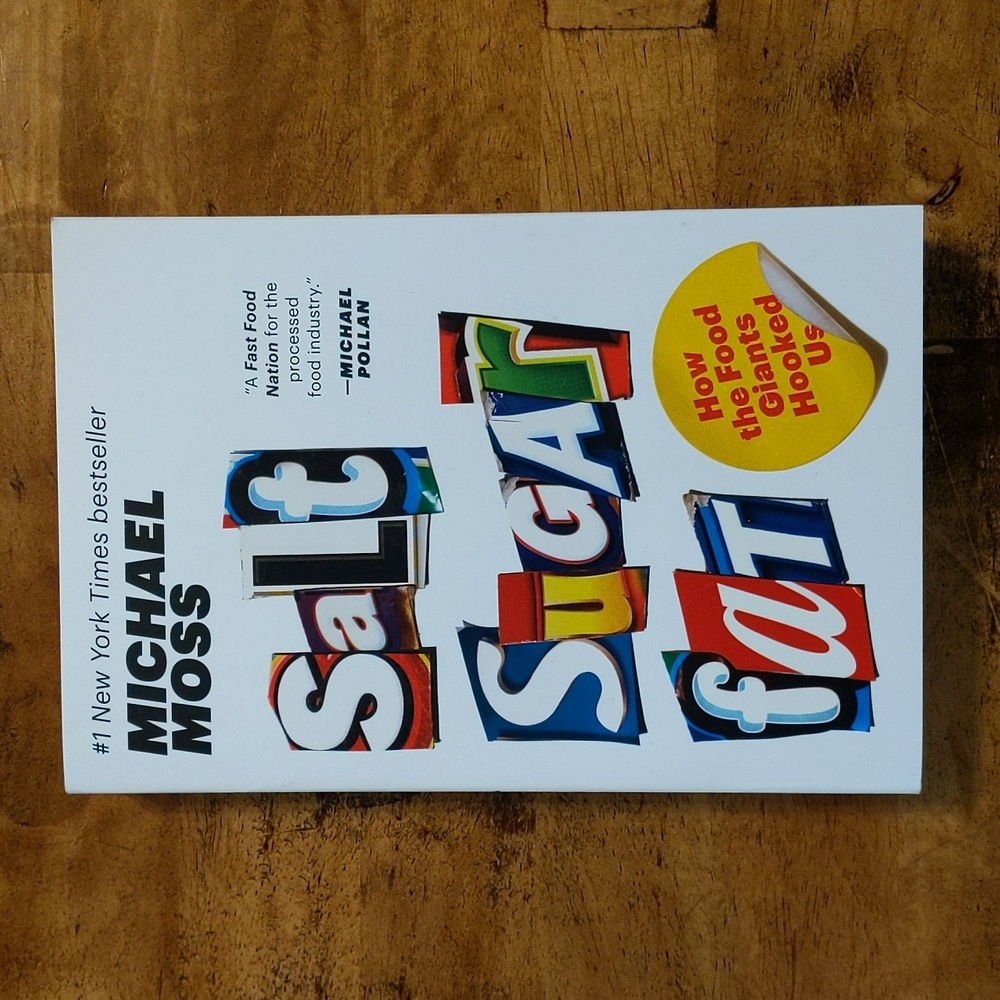 Salt Sugar Fat book by Michael Moss